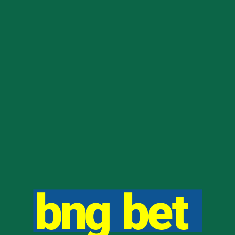 bng bet