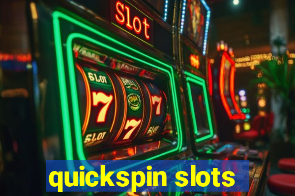 quickspin slots