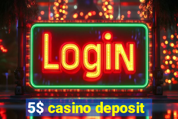 5$ casino deposit