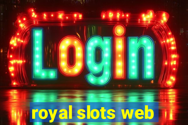 royal slots web