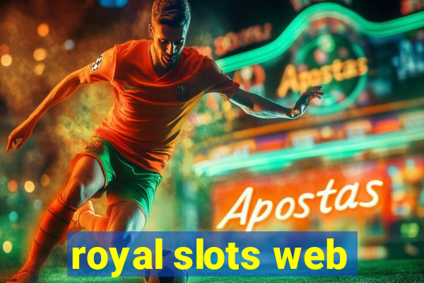 royal slots web