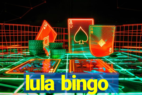 lula bingo