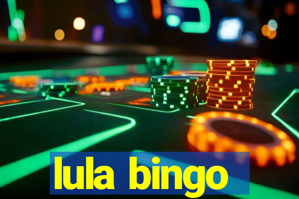 lula bingo