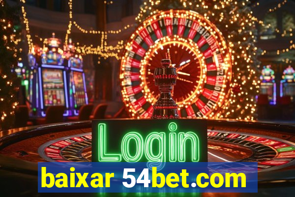 baixar 54bet.com