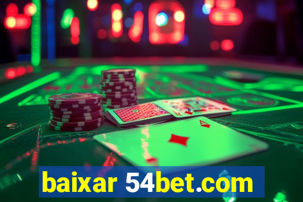 baixar 54bet.com