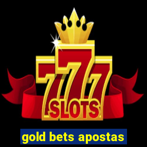 gold bets apostas