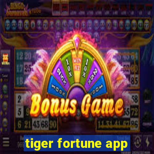 tiger fortune app