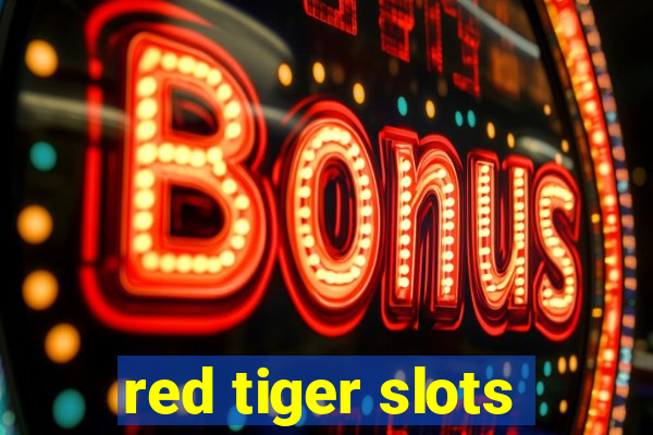 red tiger slots