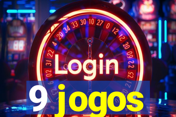 9 jogos