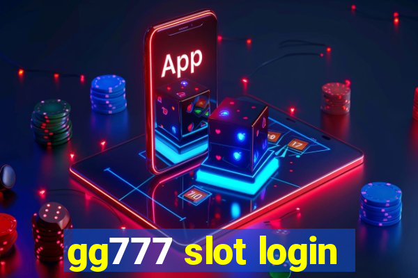 gg777 slot login