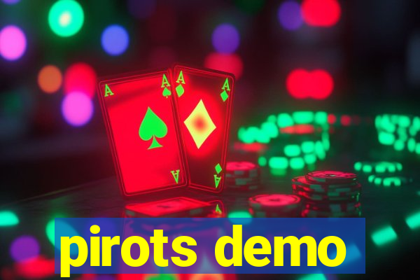 pirots demo