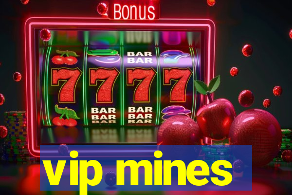 vip mines