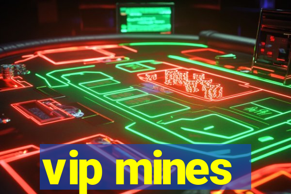 vip mines