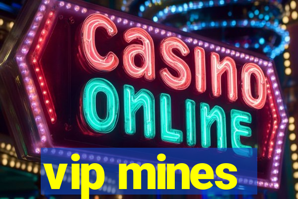 vip mines