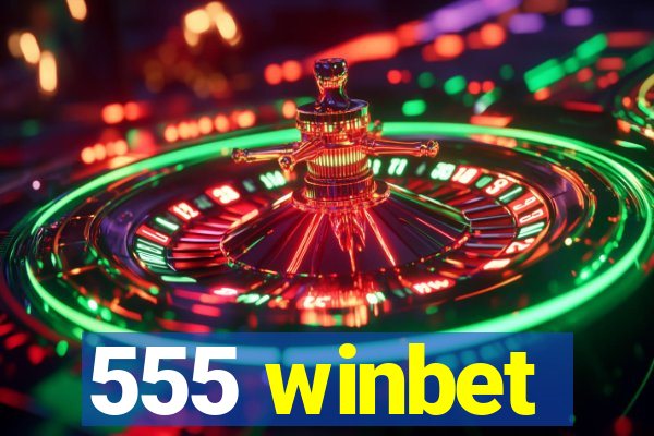 555 winbet