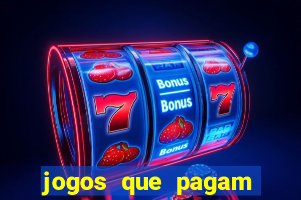 jogos que pagam sem deposito