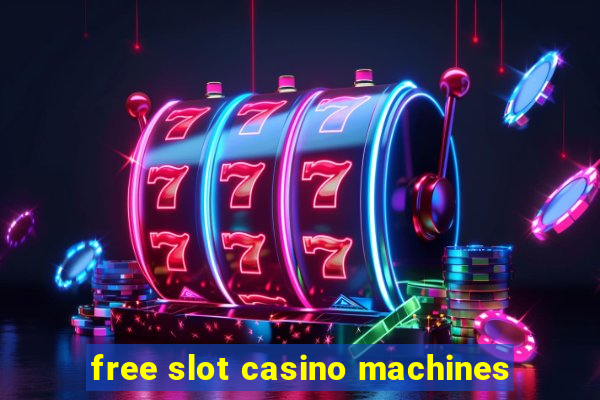 free slot casino machines