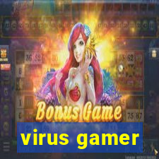 virus gamer