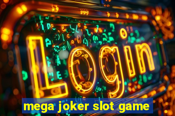 mega joker slot game