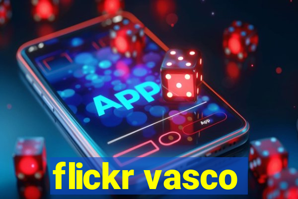 flickr vasco