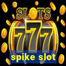 spike slot