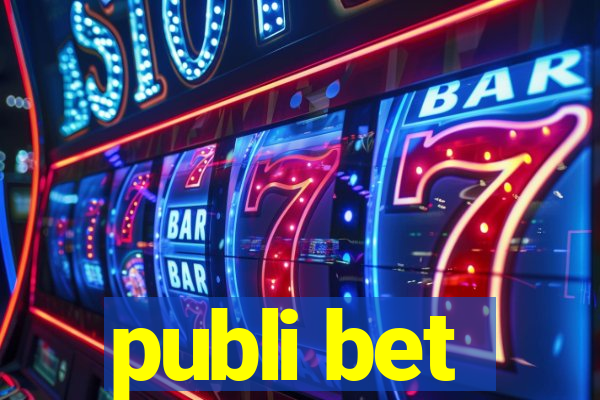 publi bet