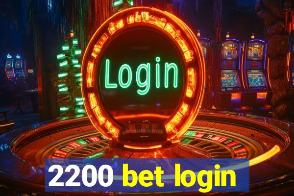 2200 bet login