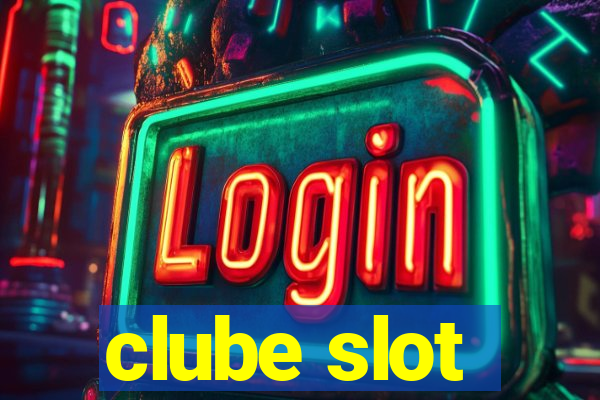 clube slot