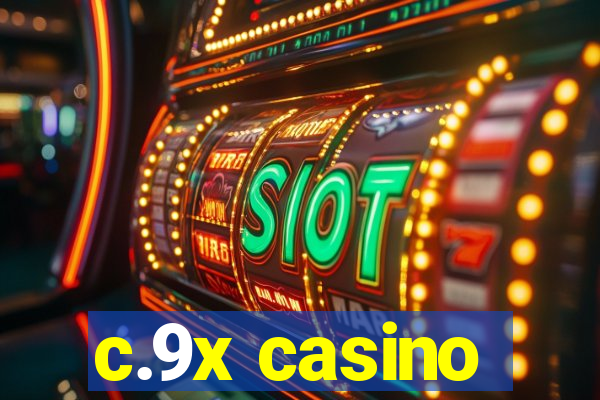 c.9x casino