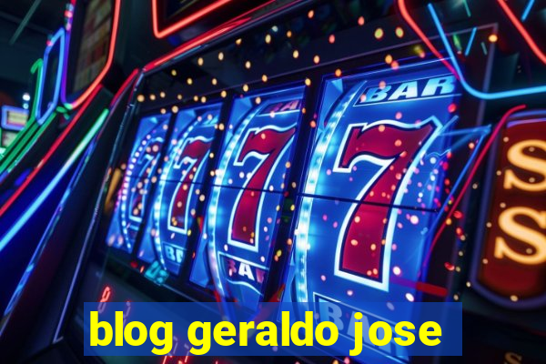 blog geraldo jose