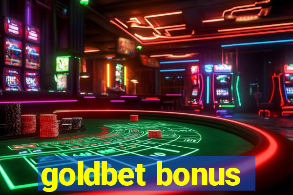 goldbet bonus