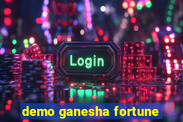 demo ganesha fortune