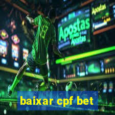 baixar cpf bet