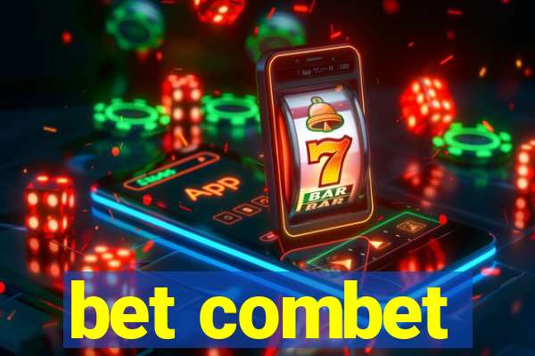 bet combet