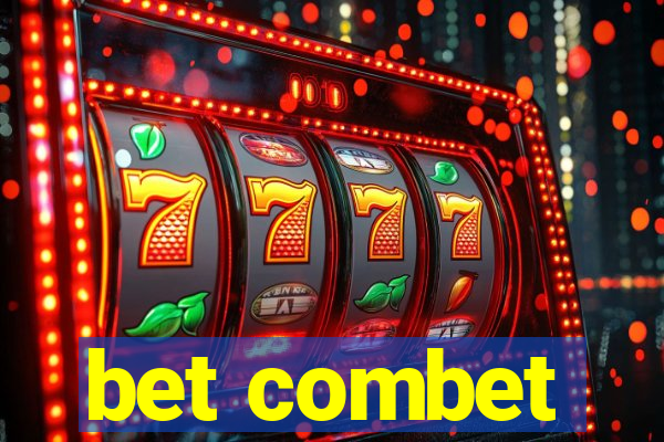 bet combet