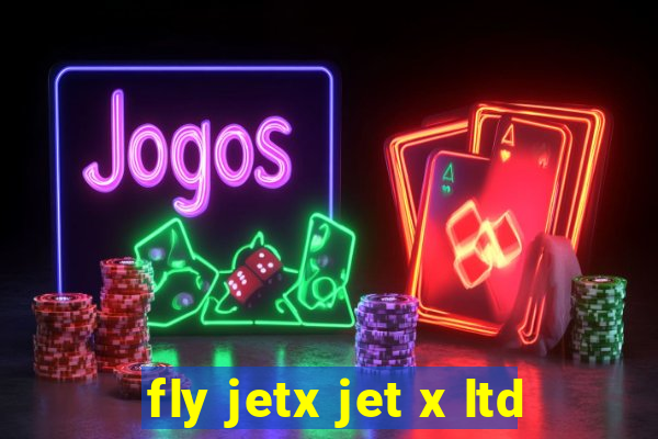 fly jetx jet x ltd