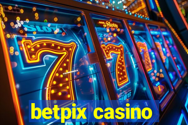 betpix casino