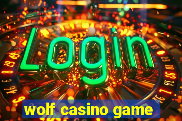 wolf casino game