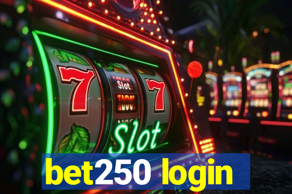 bet250 login