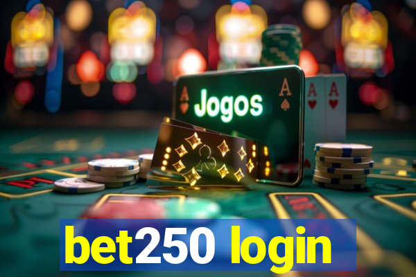 bet250 login