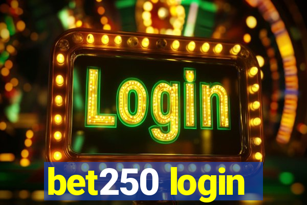 bet250 login