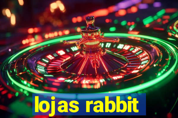 lojas rabbit