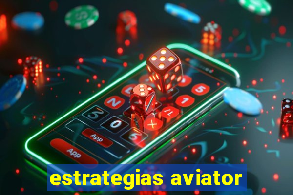 estrategias aviator