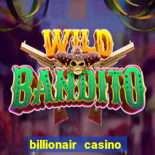 billionair casino free chips