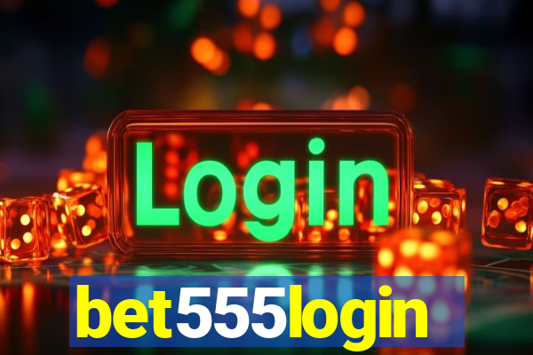 bet555login