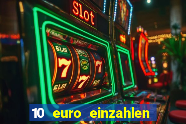 10 euro einzahlen 50 euro spielen casino 2020