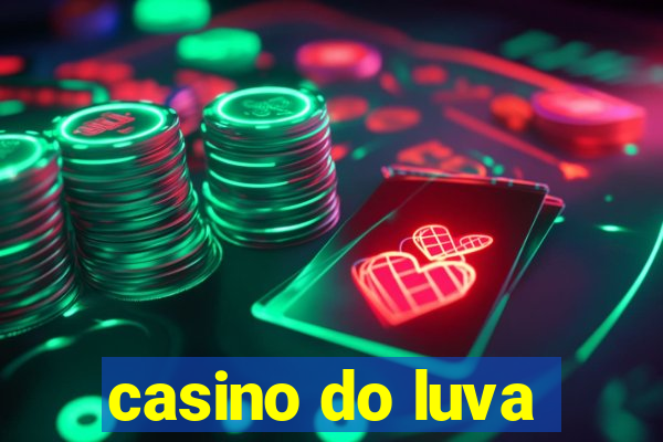 casino do luva