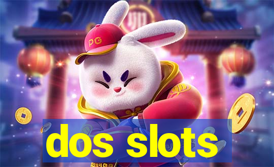 dos slots