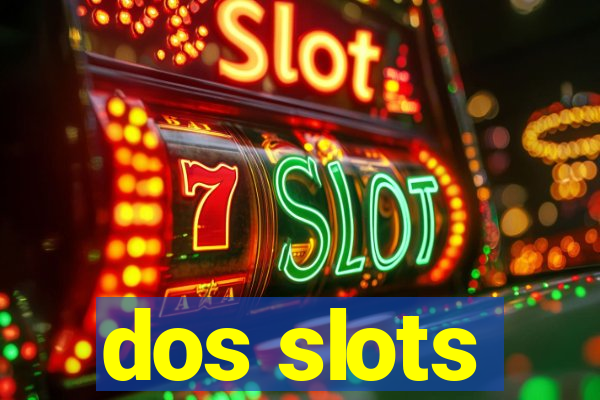 dos slots