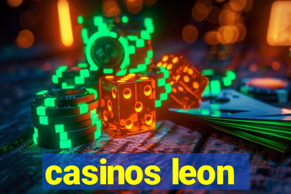 casinos leon